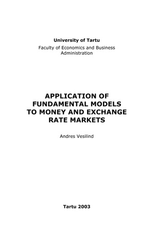 Application of fundamental models to money and exchange rate markets ; 22 (Working paper series [Tartu Ülikool, majandusteaduskond])