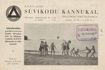 KNNÜ-Liidu suvikodu Kannukal : (Sillamäe) Viru rannikul : [reklaam] ; 1936/1937