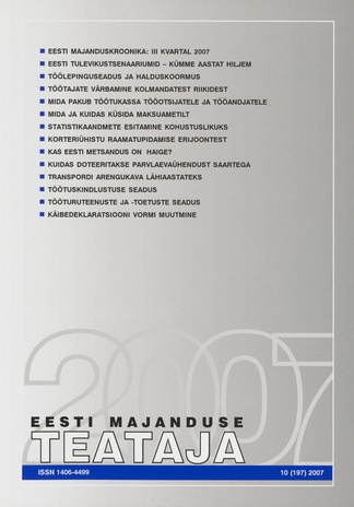 Eesti Majanduse Teataja : majandusajakiri aastast 1991 ; 10 (197) 2007