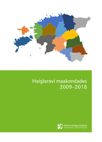 Haiglaravi maakondades 2009-2018