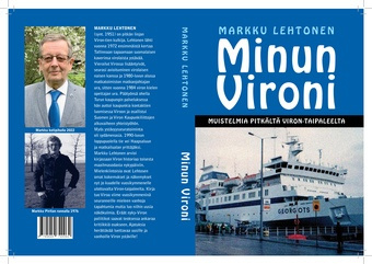 Minun Vironi : muistelmia pitkältä Viron-taipaleelta 