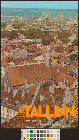 Tallinn : the capital of Soviet Estonia 