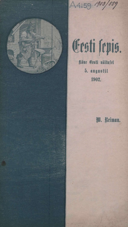 Eesti sepis : Kõne Eesti näitusel augustikuu 5. päewal 1902