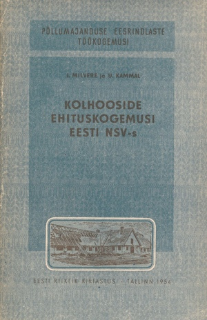 Kolhooside ehituskogemusi Eesti NSV-s
