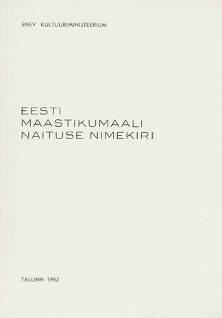 Eesti maastikumaali näituse nimekiri : 29. oktoober - 25. november 1982 