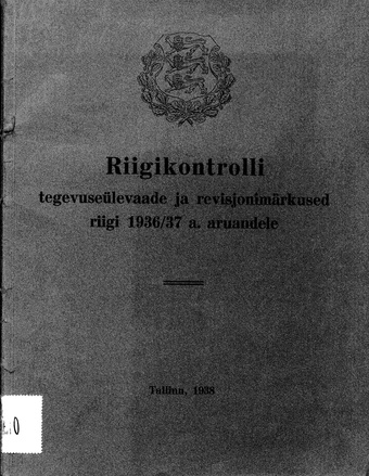 Riigikontrolli tegevus�levaade ja revisjonim�rkused riigi 1936/37. a. aruandele