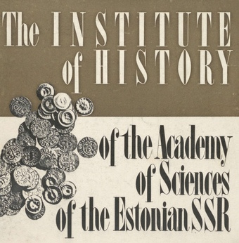 The Institute of history of the Academy of Sciences of the Estonian SSR