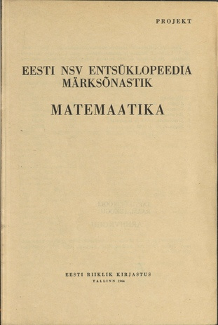 Eesti NSV entsüklopeedia märksõnastik. projekt / Matemaatika