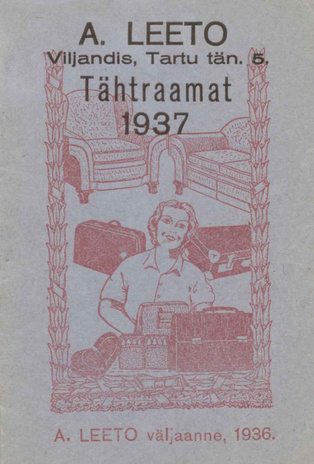 Sadulseppmeister A. Leeto Viljandis : kalender 1937 ; 1936