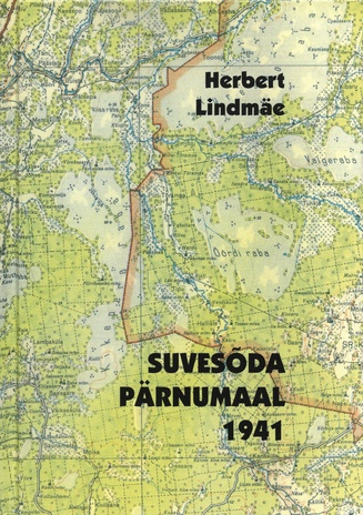 Suvesõda Pärnumaal 1941 