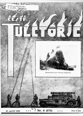 Eesti Tuletõrje : tuletõrje kuukiri ; 4 (171) 1939-04-25