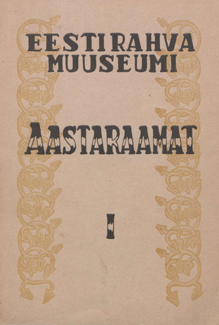 Eesti Rahva Muuseumi aastaraamat ; I 1925