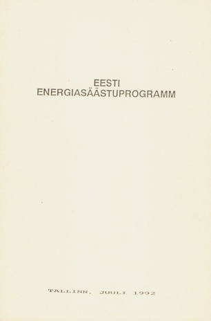 Eesti energiasäästuprogramm : kinnitatud 24.07.92