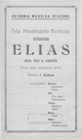 Felix Mendelssohn-Bartholdy oratoorium Elias : soolo, koori ja orkestrile