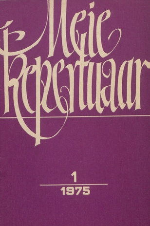 Meie repertuaar : Eesti NSV Rahvaloomingu ja Kultuuritöö Teadusliku Metoodikakeskuse väljaanne ; 1 1975-01