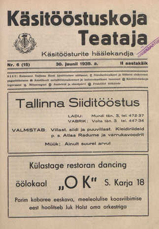 Käsitööstuskoja Teataja : käsitöösturite häälekandja ; 6 (15) 1939-06-30