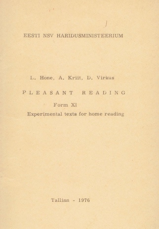 Pleasant reading : form XI : experimental texts for home reading 
