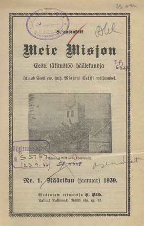 Meie Misjon : Eesti läkitustöö häälekandja ; 1 1939-01
