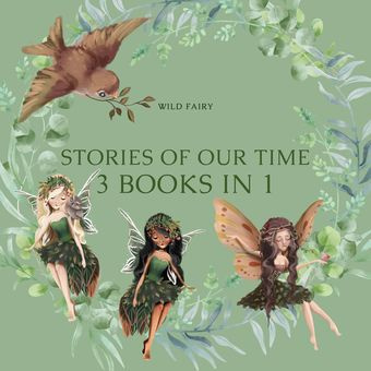 Stories of our time : 3 books in 1 