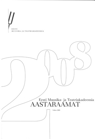 Eesti Muusika- ja Teatriakadeemia aastaraamat ; 2008