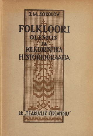 Folkloori olemus ja folkloristika historiograafia