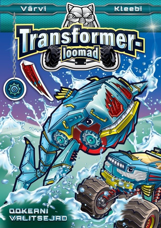 Transformerloomad : värvi, kleebi. Ookeani valitsejad 