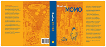 Momo, ehk, Kummaline lugu ajavarastest ja lapsest, kes inimestele varastatud aja tagasi tõi : muinasjutt-romaan 