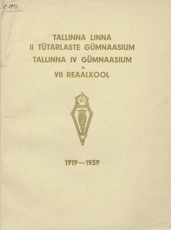 Tallinna Linna II Tütarlaste Gümnaasium, Tallinna IV Gümnaasium ja VII Reaalkool : 1919-1939