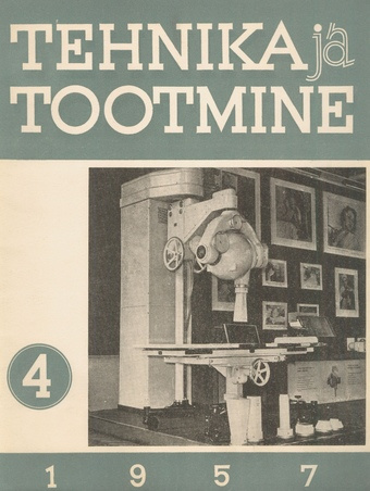 Tehnika ja Tootmine ; 4 1957-04