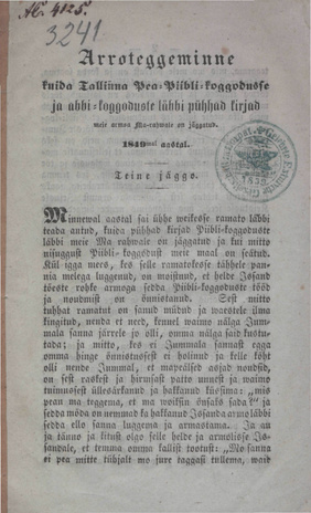 Arroteggeminne kuida Tallinna Pea-Piiblikoggodusse ja Abbi-Kogguduste läbbi pühhad kirjad meie armsa Ma-rahwale on jäggatud 1849mal aastal. Teine jäggo