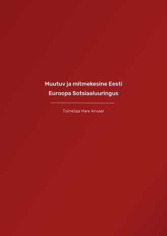 Muutuv ja mitmekesine Eesti Euroopa Sotsiaaluuringus 