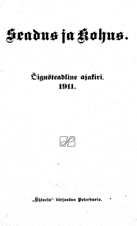 Seadus ja Kohus ; 1 1911-01