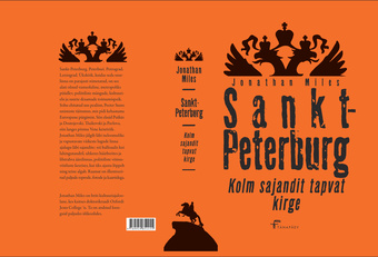 Sankt-Peterburg : kolm sajandit tapvat kirge 