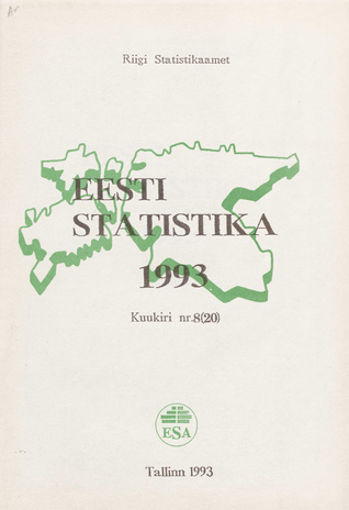 Eesti Statistika Kuukiri = Monthly Bulletin of Estonian Statistics ; 8(20) 1993-09-27