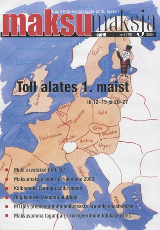 Maksumaksja : Eesti Maksumaksjate Liidu ajakiri ; 4 (78) 2004-04