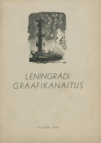 Leningradi graafikanäituse kataloog : 14. III - 14. IV 1946 Tallinna Kunstihoones 