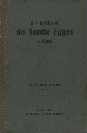 Zur Geschichte der Familie Eggers in Reval. 1