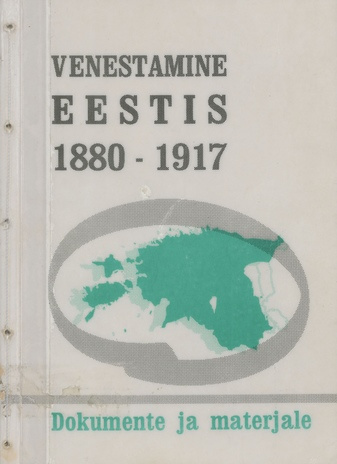 Venestamine Eestis 1880-1917 : dokumente ja materjale 