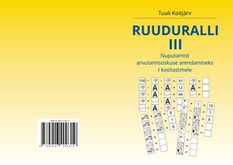 Ruuduralli. III : nuputamist arvutamisoskuse arendamiseks I kooliastmele 