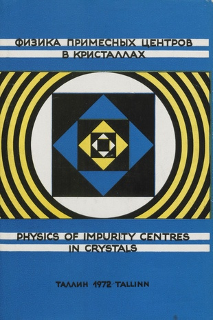 Физика примесных центров в кристаллах : материалы международного семинара "Избранные проблемы теории примесного центра кристалла", 21-26 сентября 1970 года 