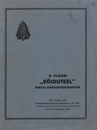 "Võiduteel" : marss puhkpilliorkestrile : op. 8 (Eesti Lauljate Liidu Puhkpillimuusika Sektsiooni väljaanne ; 97)