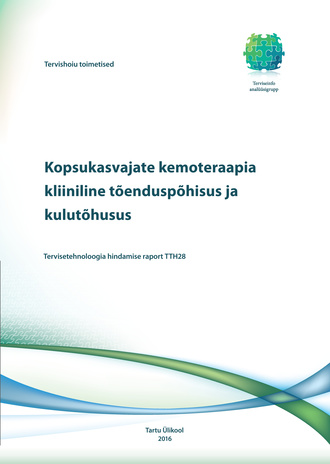 Kopsukasvajate kemoteraapia kliiniline tõenduspõhisus ja kulutõhusus : tervisetehnoloogia hindamise raport TTH28 