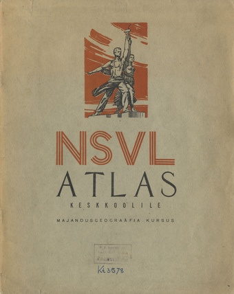 NSVL atlas keskkoolile : majandusgeograafia kursus 