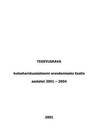 Tegevuskava kutseharidussüsteemi arendamiseks Eestis aastatel 2001-2004