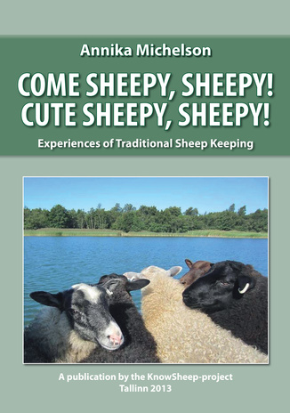 Come sheepy, sheepy! Cute sheepy, sheepy! : experiences of traditional sheep keeping
