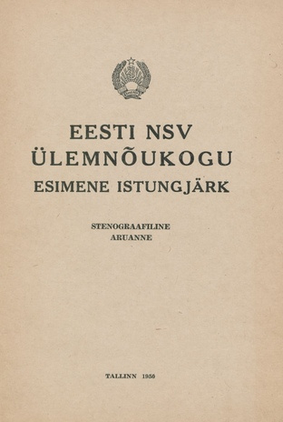 Eesti NSV Ülemnõukogu esimene istungjärk 5. märtsil 1947 : stenograafiline aruanne 