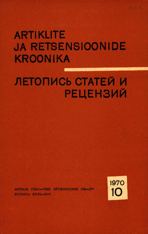 Artiklite ja Retsensioonide Kroonika = Летопись статей и рецензий ; 10 1970-10