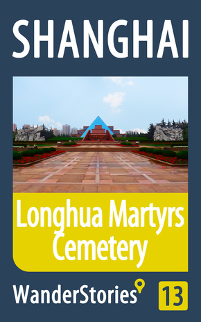 Longhua Martyrs Cemetery in Shanghai