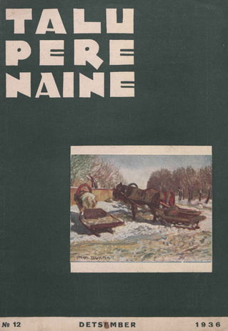 Taluperenaine : kodumajanduse ja kodukultuuri ajakiri ; 12 1936-12