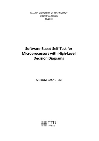 Software-based self-test for microprocessors with high-level decision diagrams = Mikroprotsessorite tarkvara-põhine enesetestimine kõrgtasandi otsustusdiagrammide põhjal 